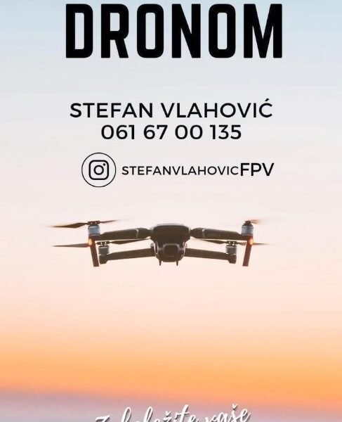 Stefan Vlahović FPV - Snimanje Dronom